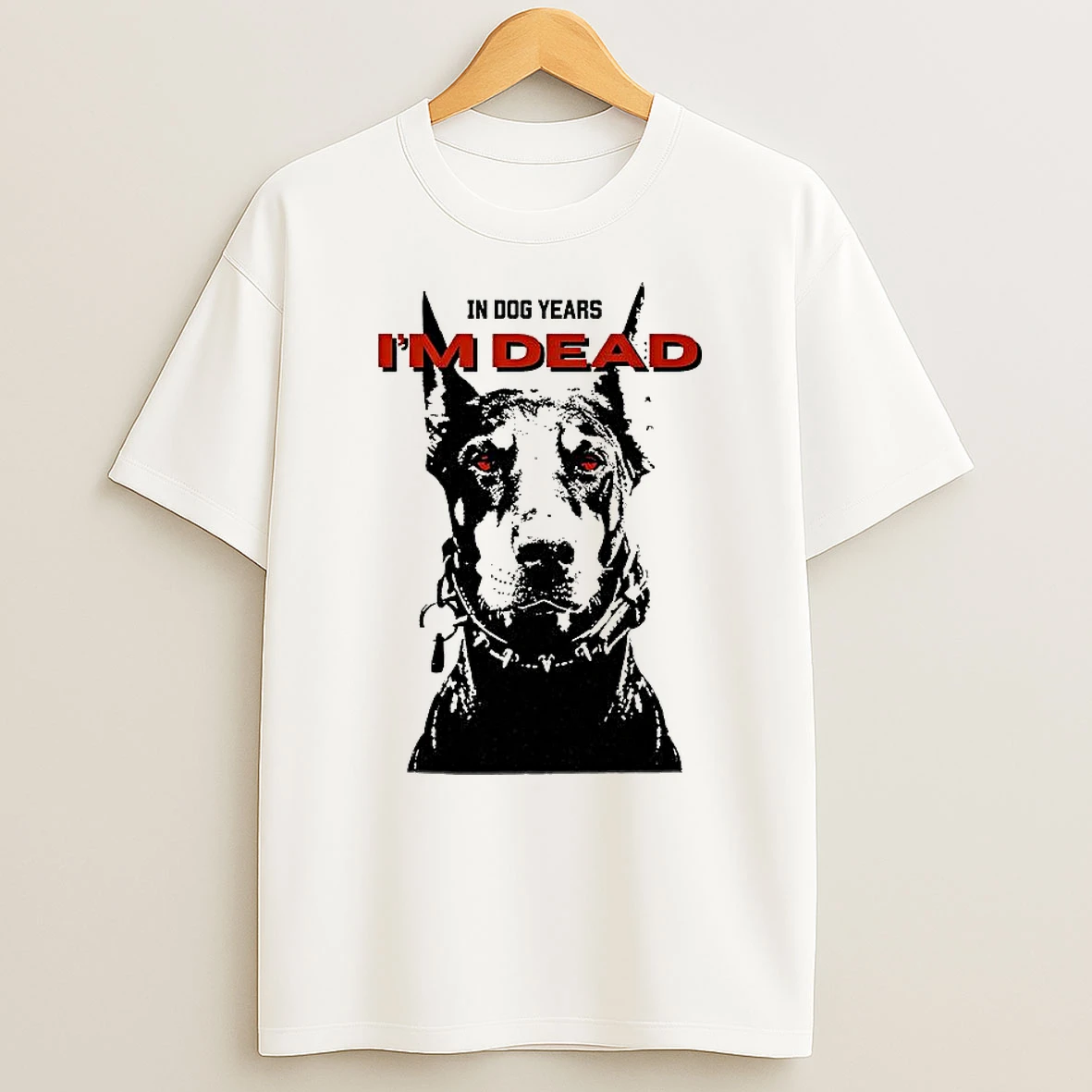 In Dog Years Im Dread Graphics Shirts