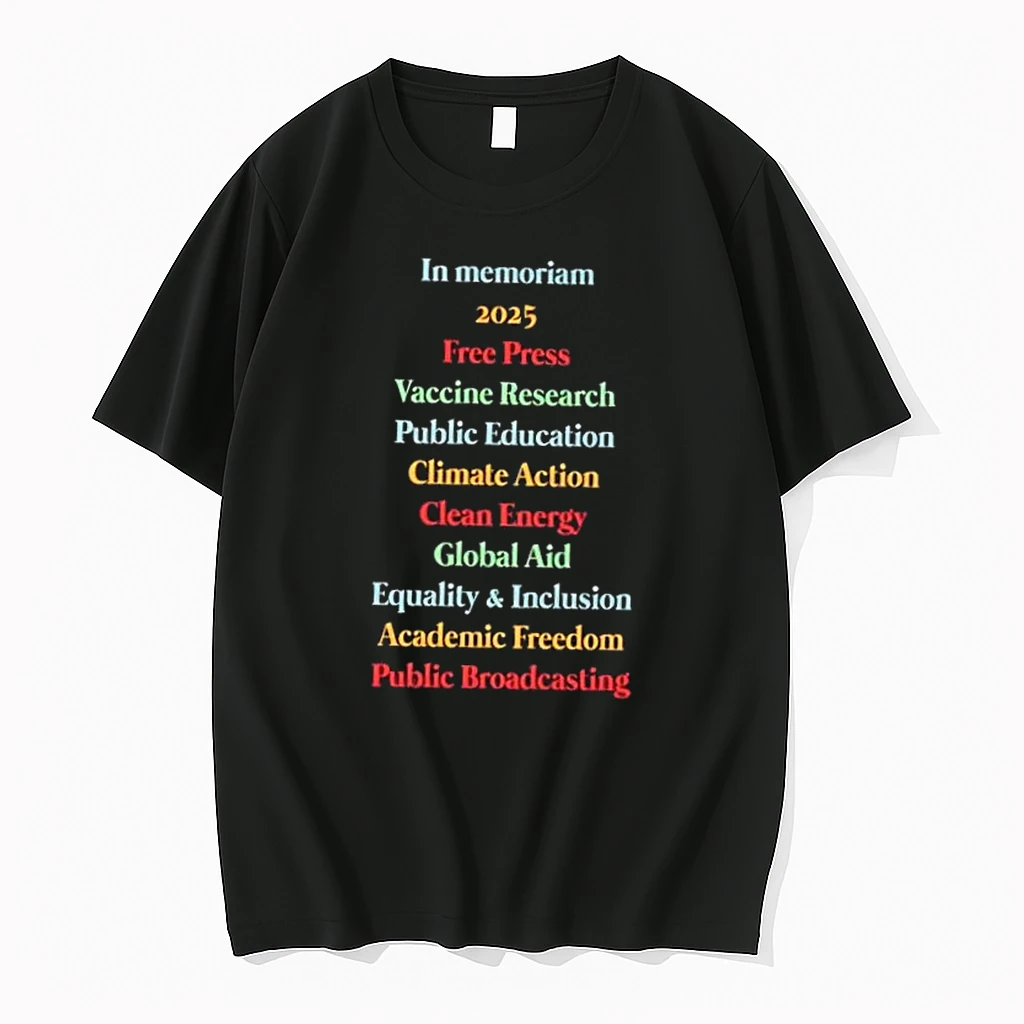 In Memoriam 2025 Free Press Vaccine Research Public Education Climate Action Clean Energy Shirts