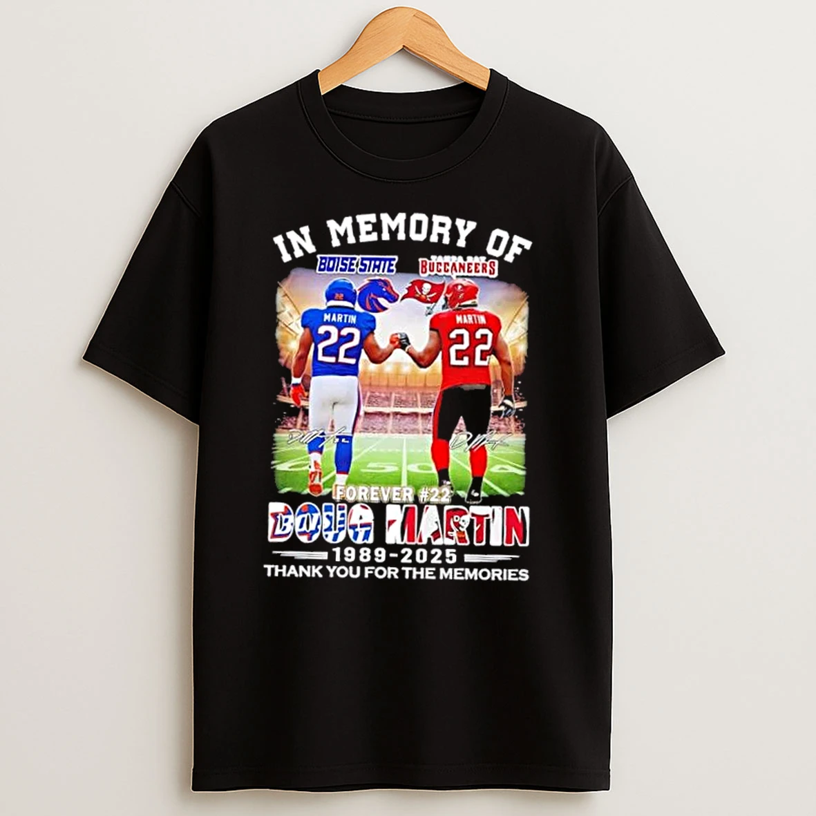 In Memory Of Boise State Broncos X Tampa Bay Buccaneers Forever 22 Doug Martin T Shirts
