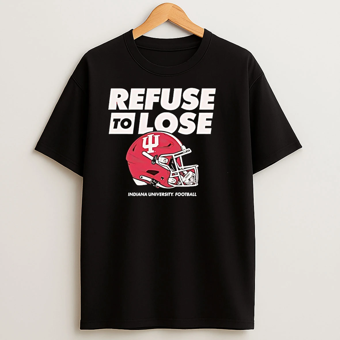 Indiana Hoosiers Refuse To Lose Football Helmet Shirts