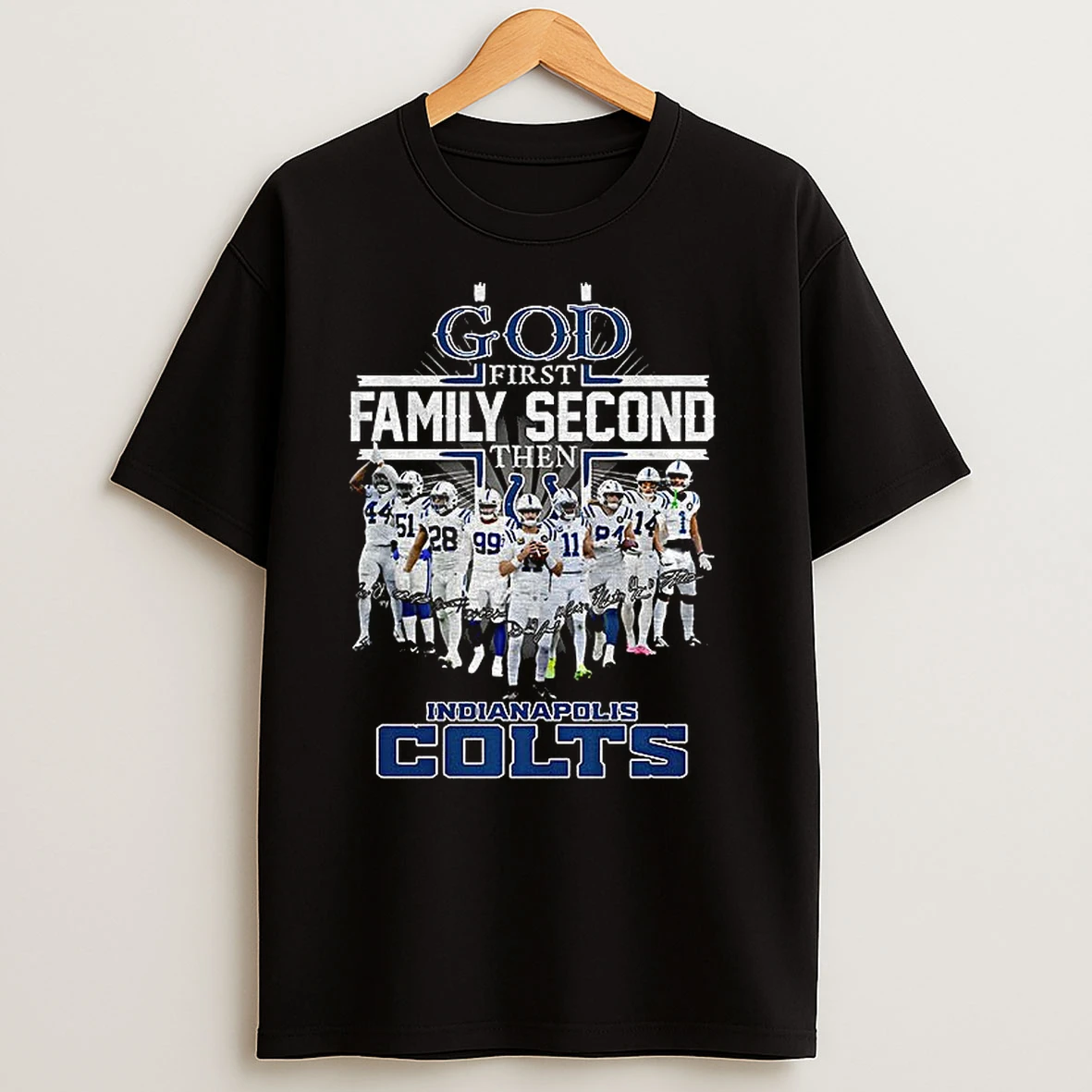 Indianapolis Colts God First Family Second Then Indianapolis Colts Football Nfl Football T Shirts