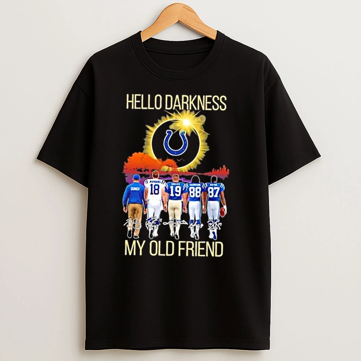 Indianapolis Colts Manning And Legends Hello Darkness My Old Friend Signatures T Shirts