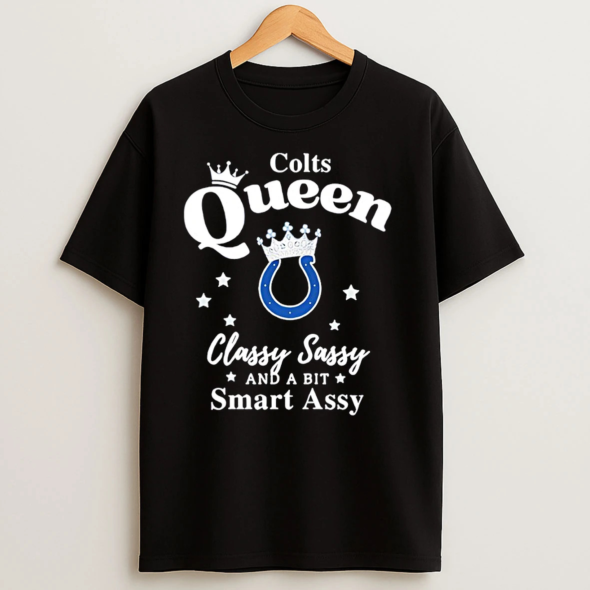 Indianapolis Colts Queen Classy Sassy And A Bit Smart Assy T Shirts