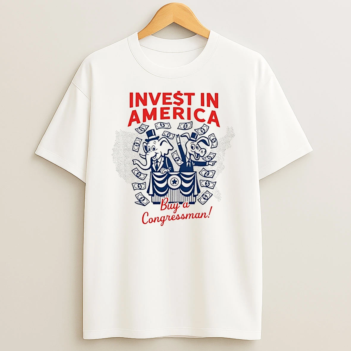 Invest In America Buy A Congressman Elephant And Donkey Shirts