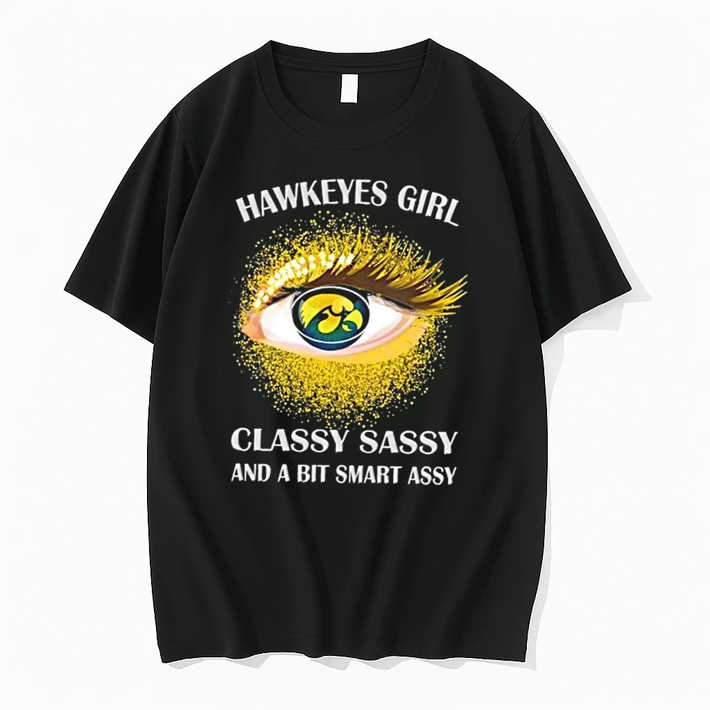 Iowa Hawkeyes Eye Girl Fans Classy Sassy And A Bit Smart Assy Shirts