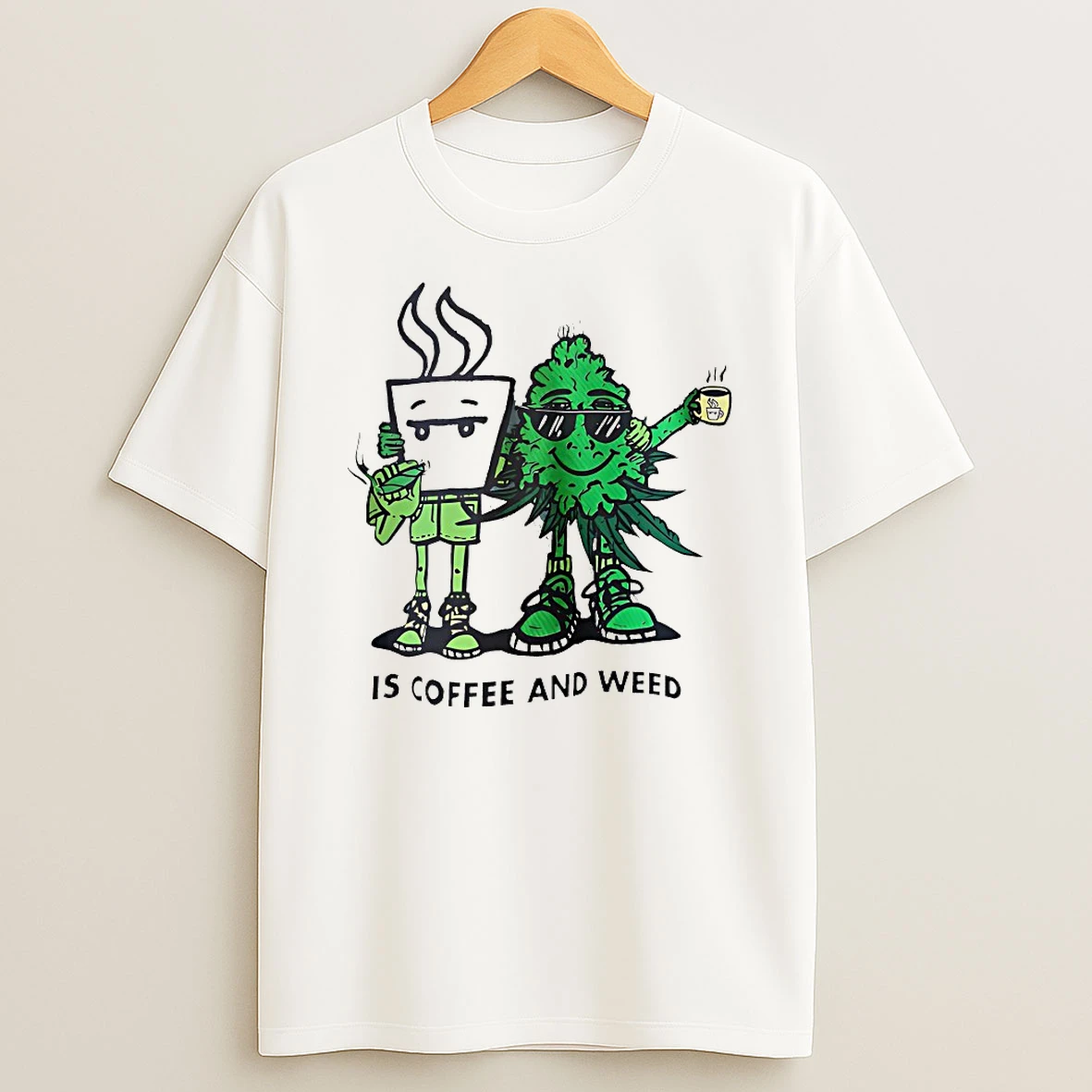 Is Coffee And Weed Shirts