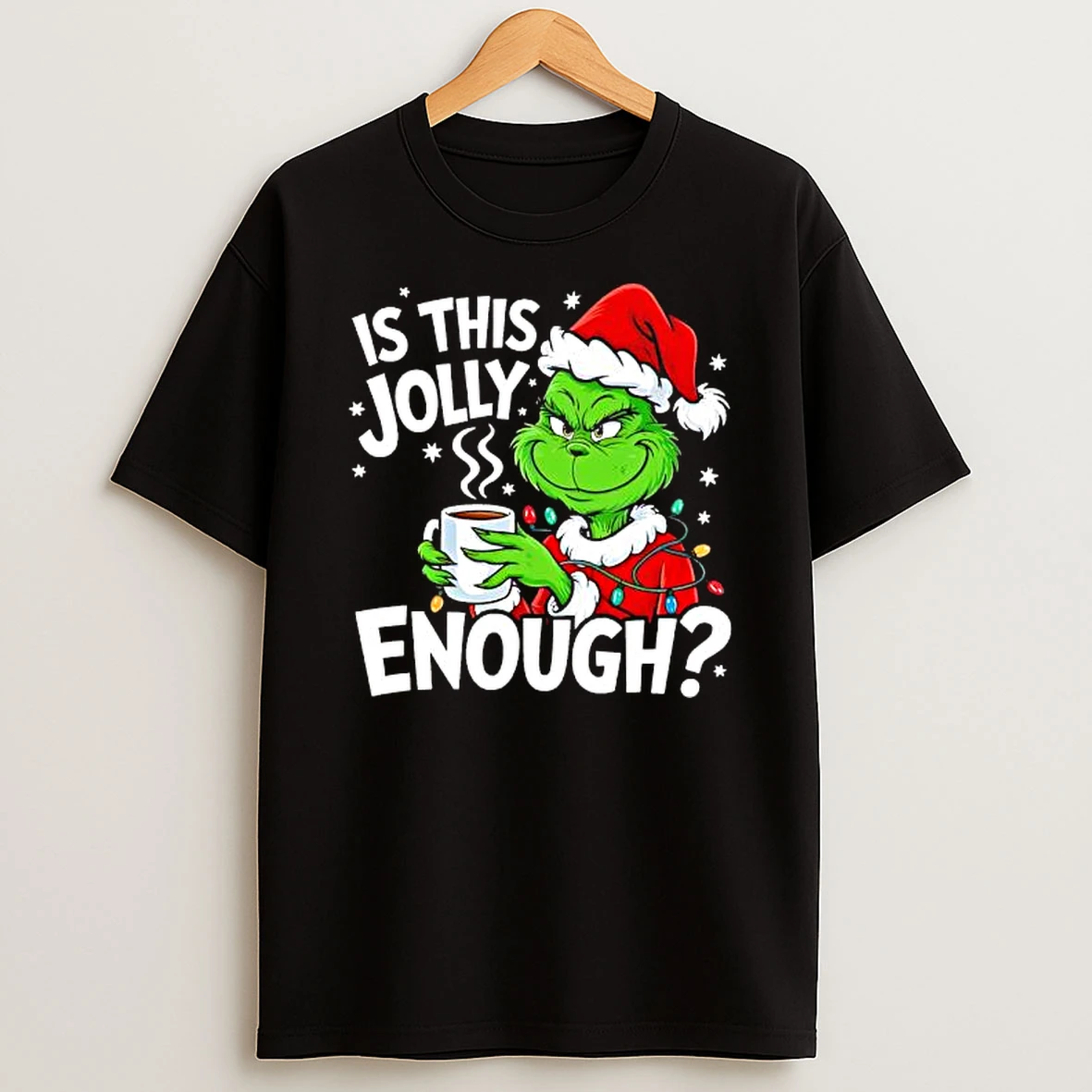 Is This Jolly Enough Grinch Christmas Trends Stylish Shirts