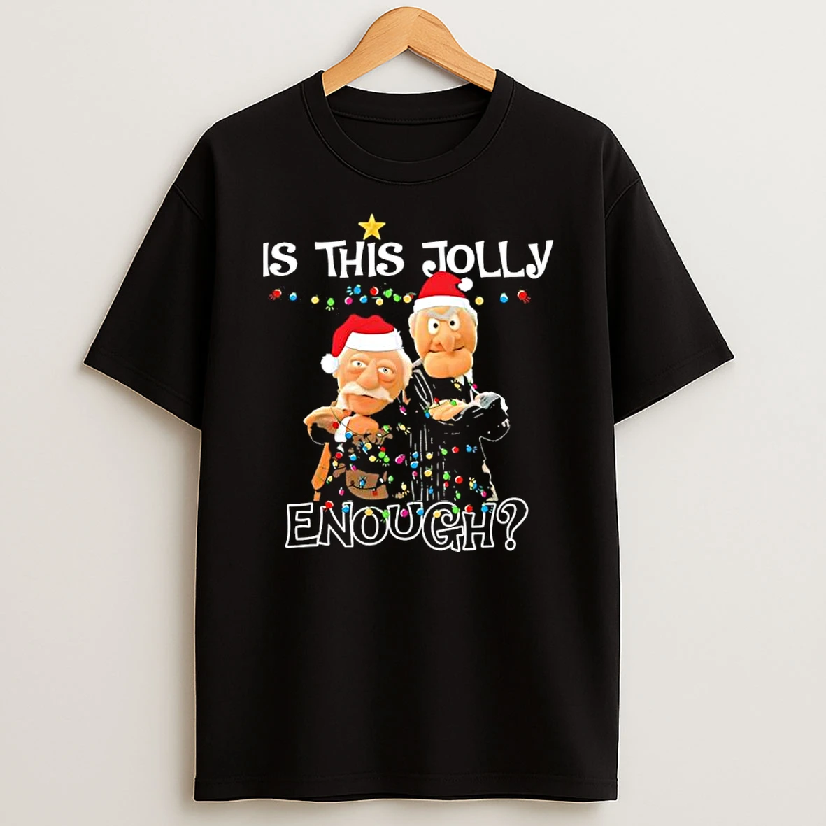 Is This Jolly Enough Statler And Waldorf Christmas Meme Shirts