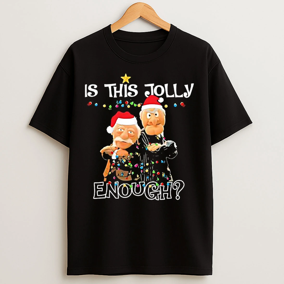 Is This Jolly Enough Statler And Waldorf Christmas Meme T Shirts