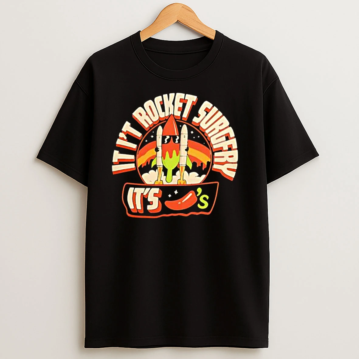 It Aint Rocket Surgery Its Chili T Shirts