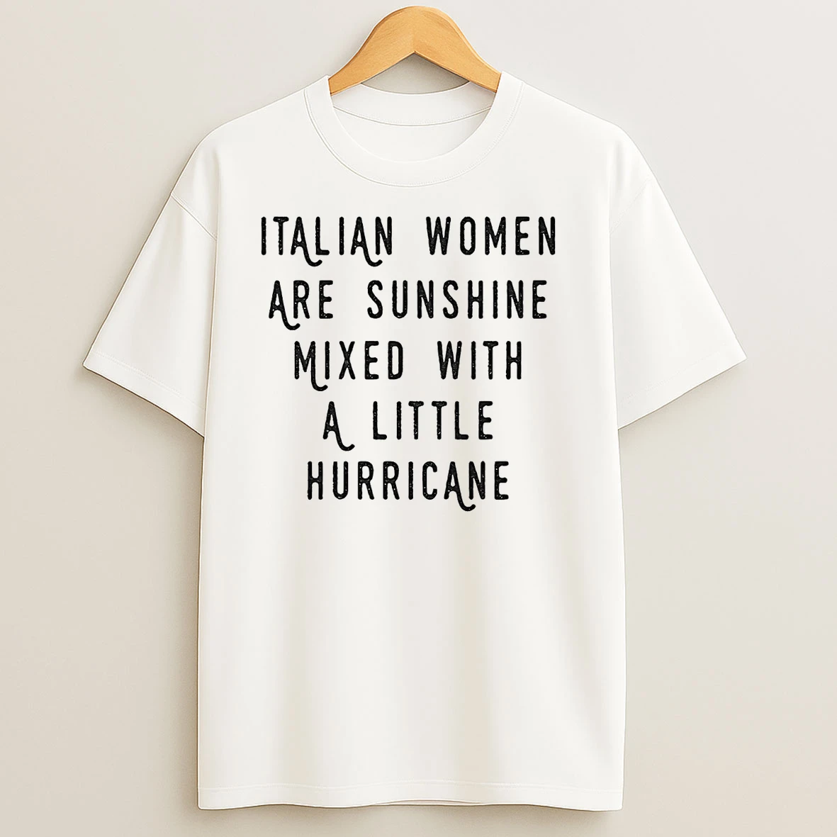 Italian Women Are Sunshine Mixed With A Little Hurricane T Shirts