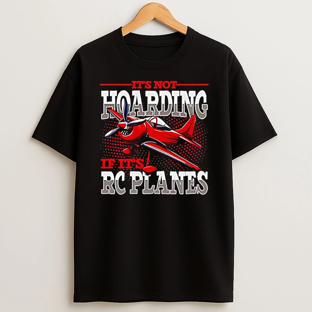 Its Not Hoarding If Its Rc Planes Christmas Shirts