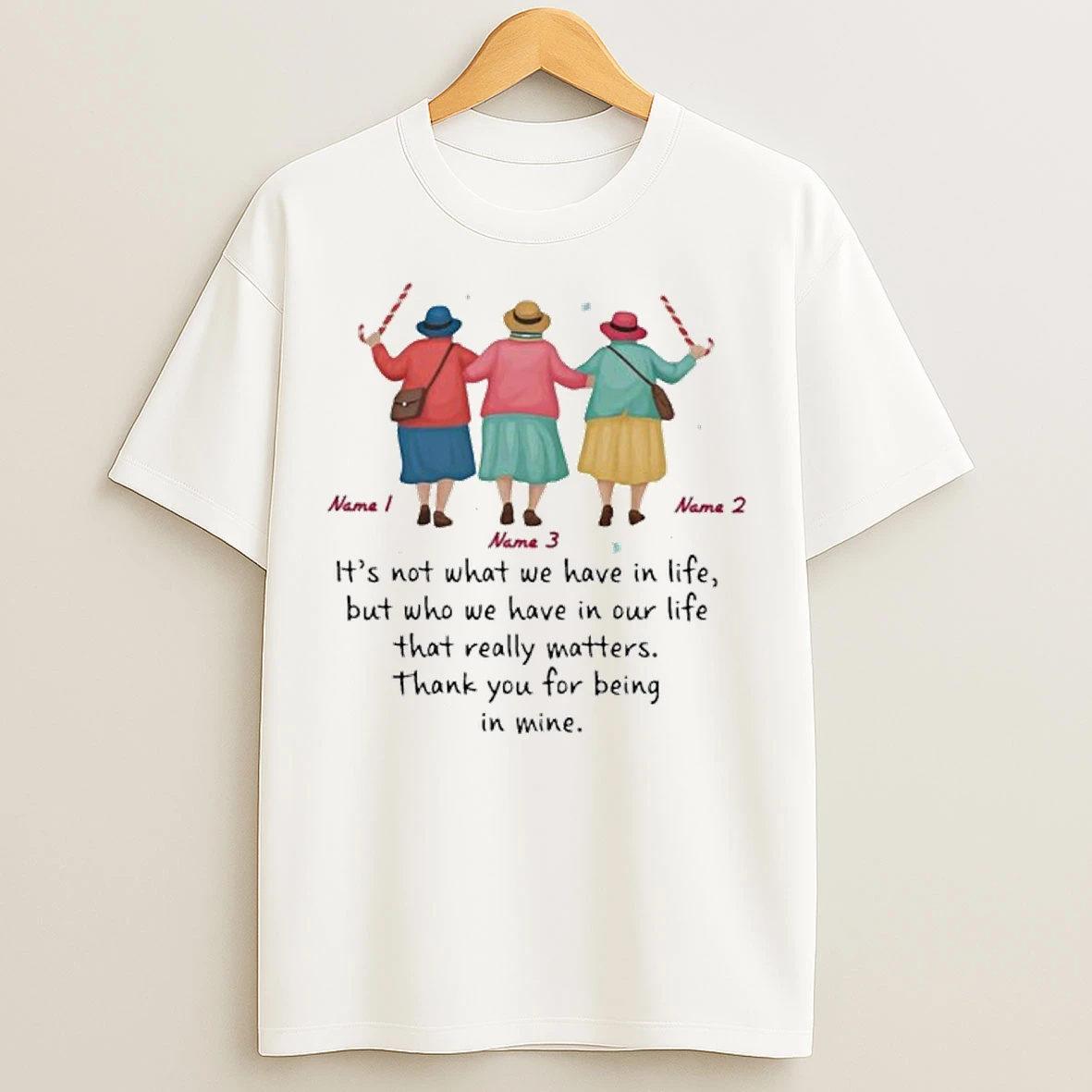 Its Not What We Have In File But Who We Have In Our Life That Really Matters Thank You For Being In Mine T Shirts