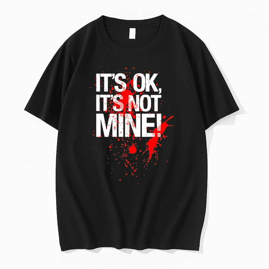 Its Ok Its Not Mine Shirts
