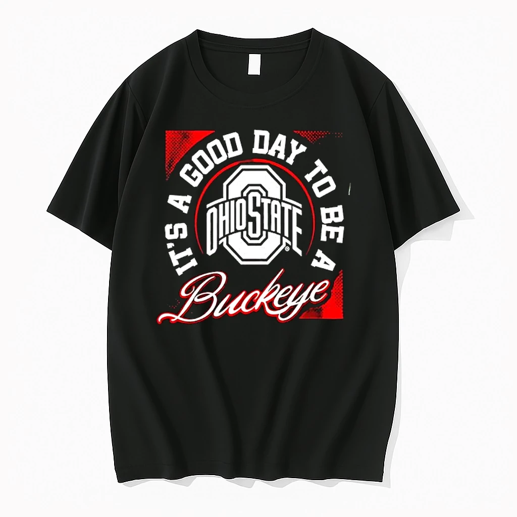 Its A Good Day To Be A Ohio State Buckeyes Graphic Logo Shirts