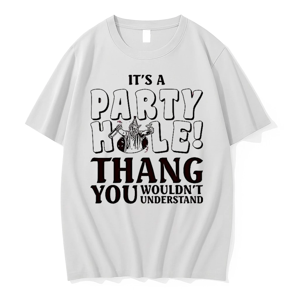 Its A Party Hole Thang Gary Bunda Shirts