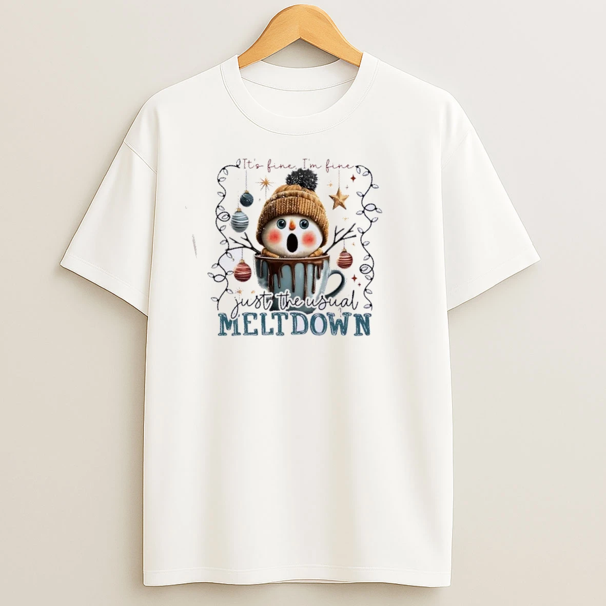 Its Fine Im Fine Just The Usuall Meltdon Christmas T Shirts