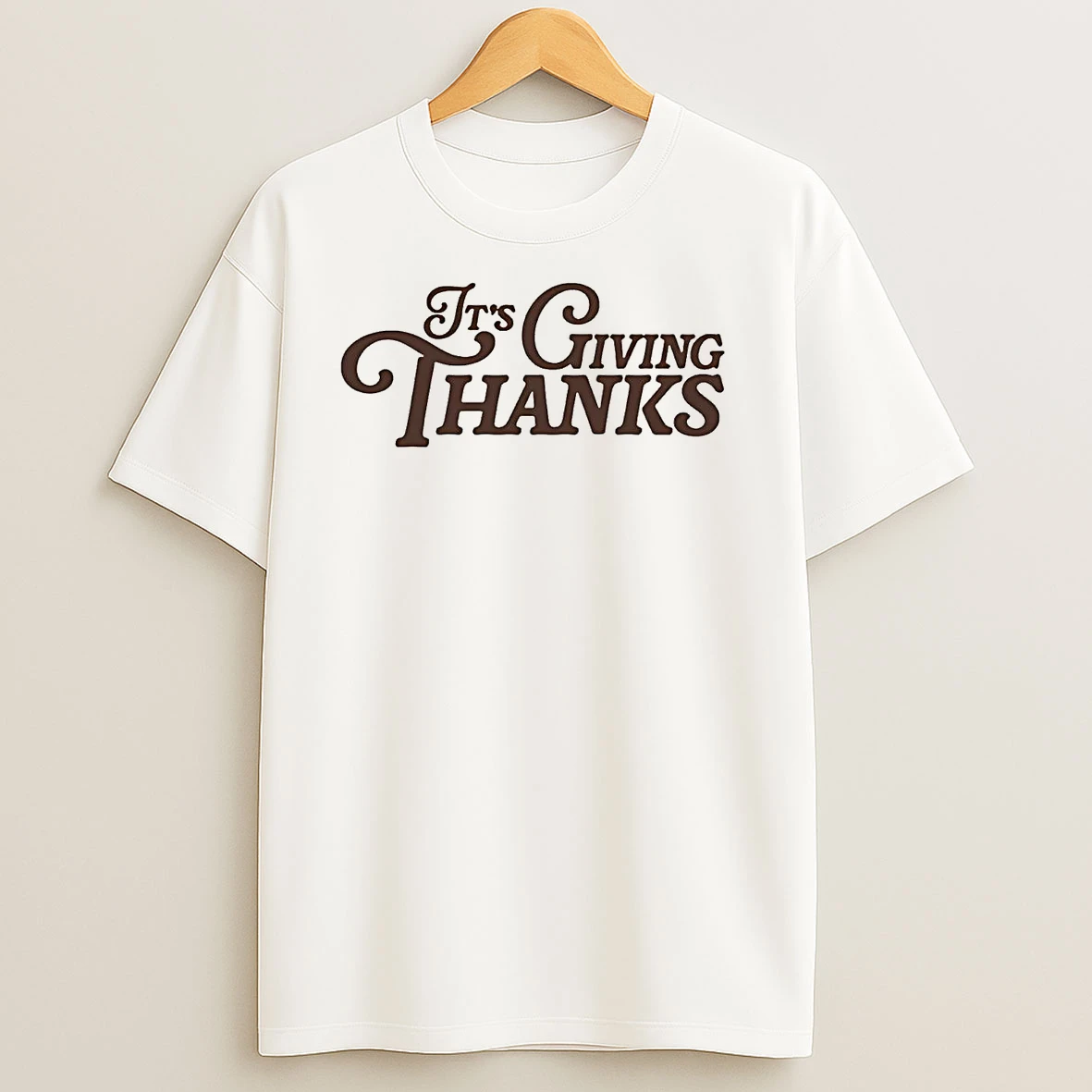 Its Giving Thanks For Thanksgiving T Shirts