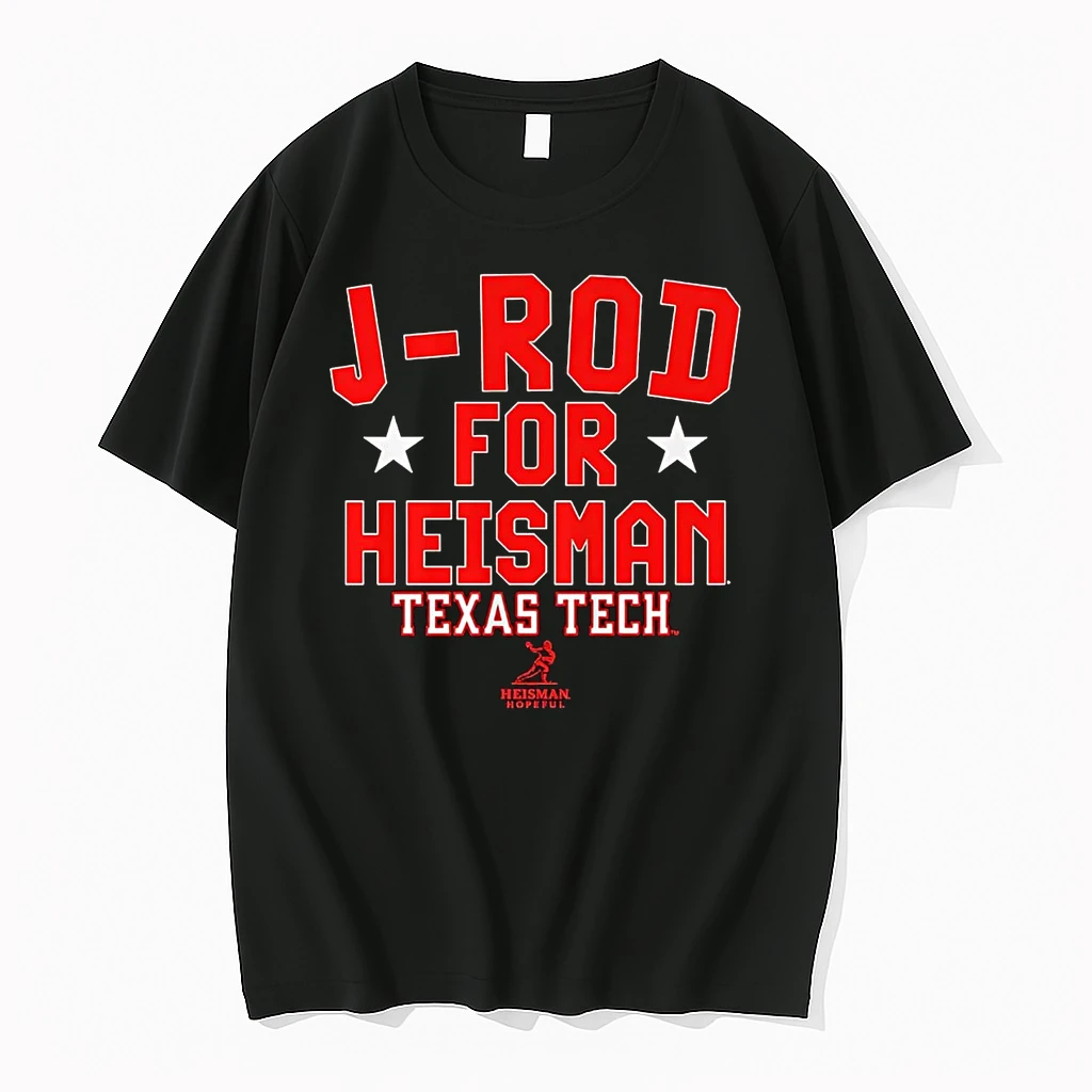 Jacob Rodriguez J Rod For Heisman Texas Tech Red Raiders Shirts