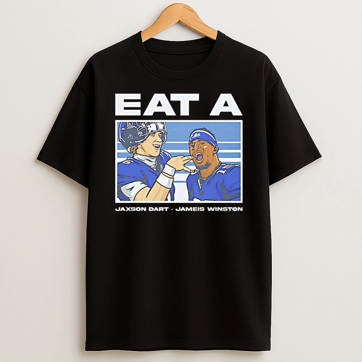 Jameis Winston And Jaxson Dart New York Eat A Shirts