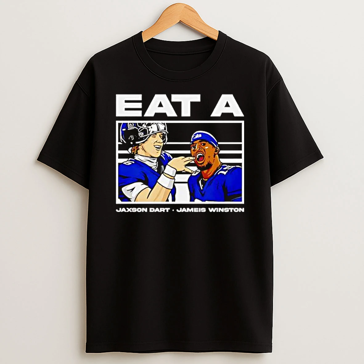 Jameis Winston And Jaxson Dart New York Gants Eat A Shirts