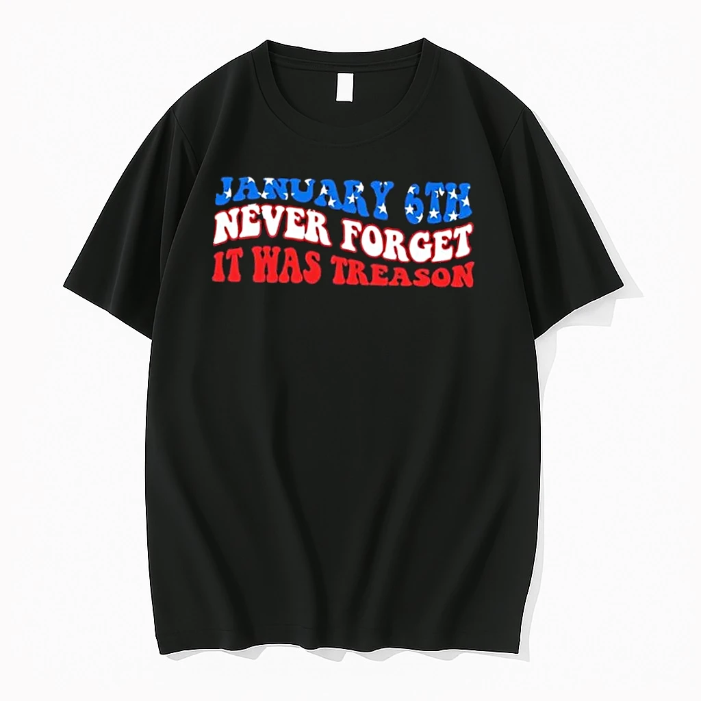 Jan 6th Never Forget It Was Treason America Flag Shirts