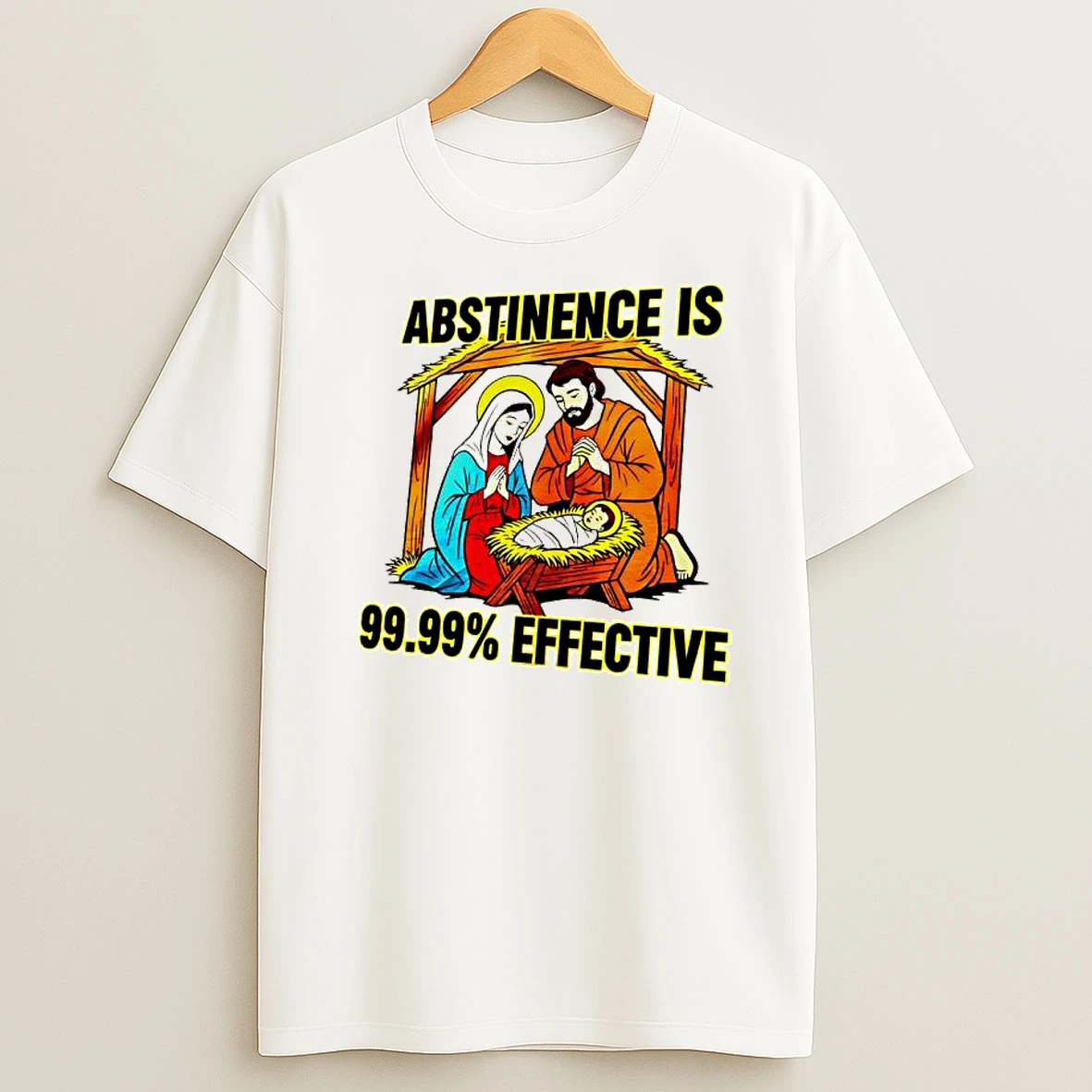 Jesus Abstinence 99 99 Effective Virgin Mary Shirts