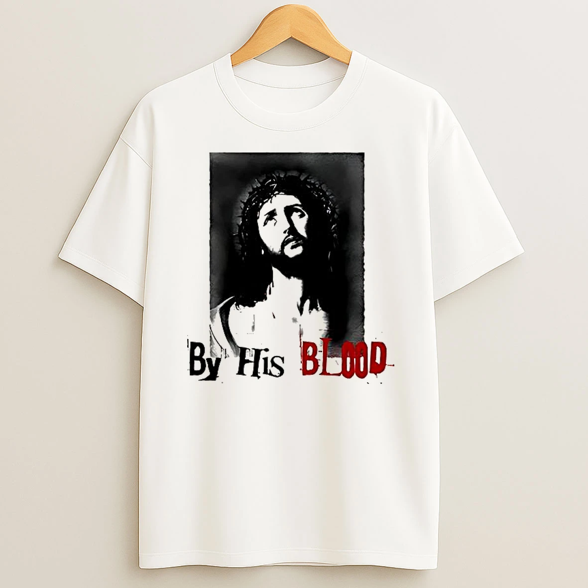 Jesus By His Blood Shirts