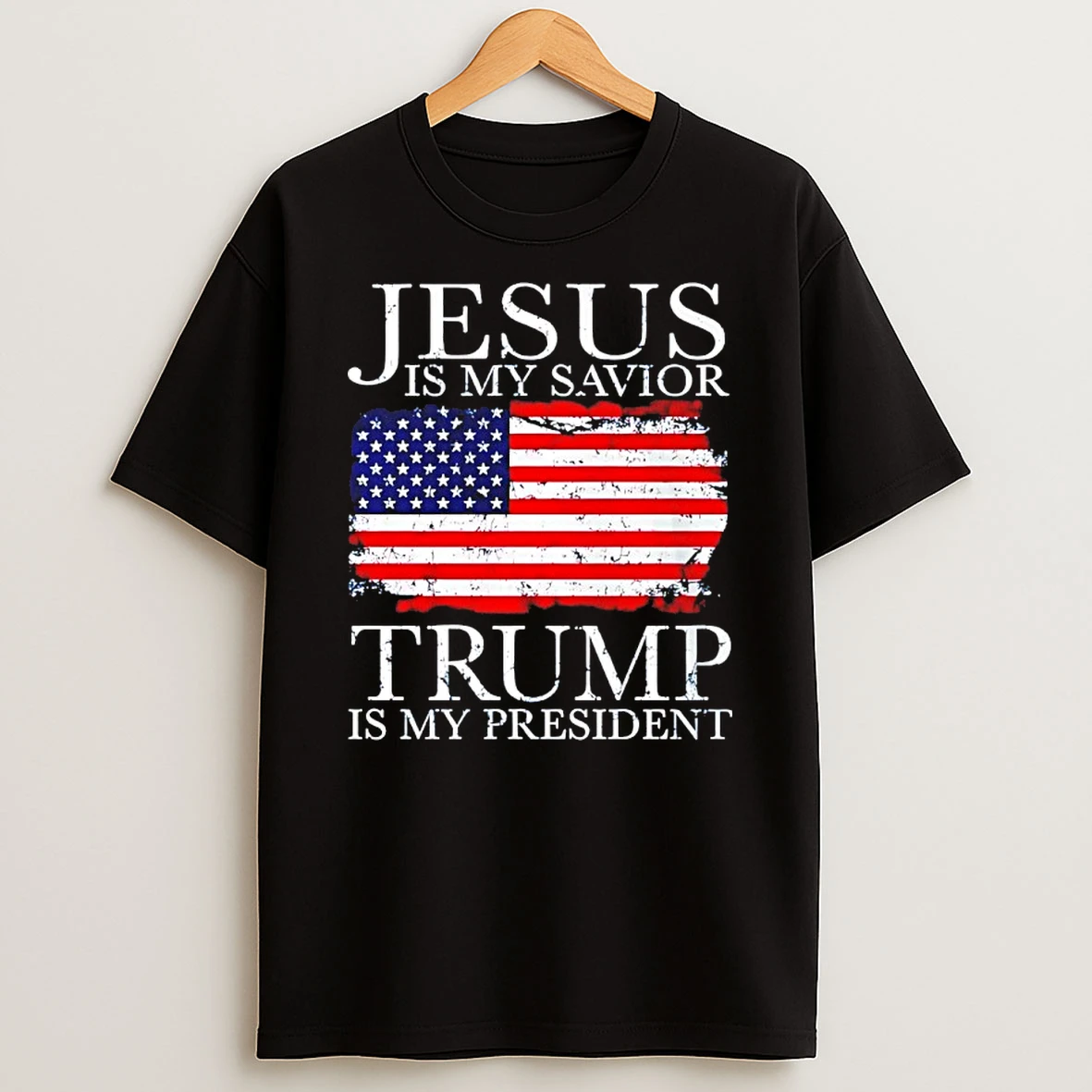 Jesus Is My Savior Trump Is My President Shirts
