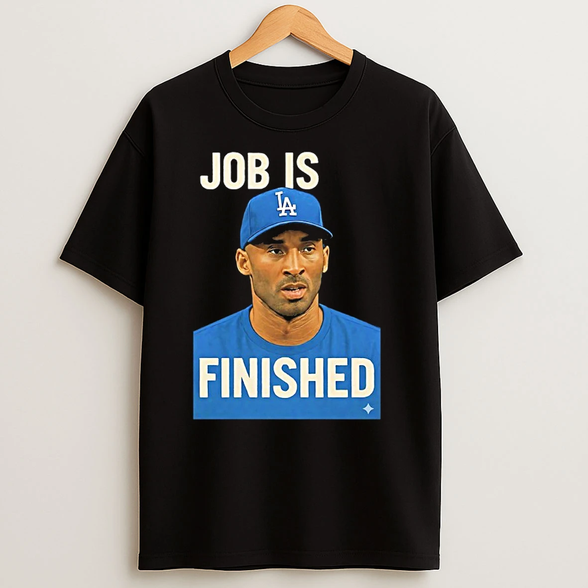 Job Is Finished Kobe Bryant Los Angeles Dodgers T Shirts