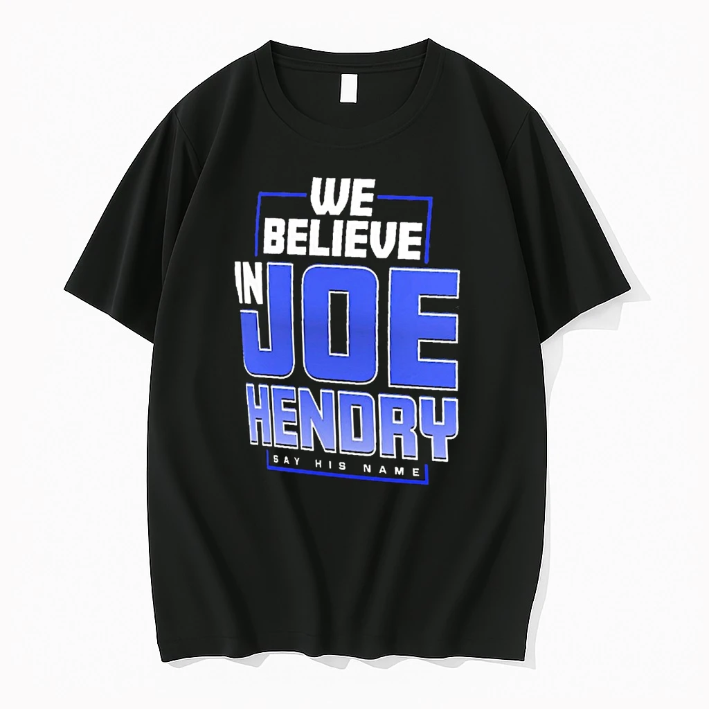 Joe Hendry We Believe In Joe Hendry Say His Name Wwe Shirts