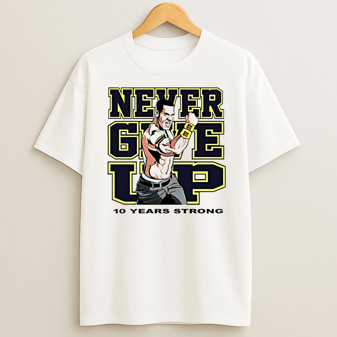 John Cena Never Give Up 10 Years Strong Wwe Shirts