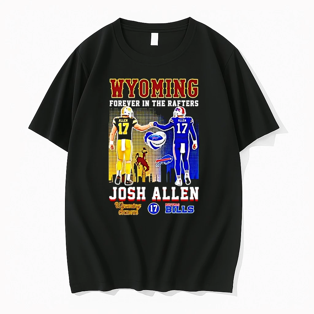 Josh Alen Wyoming Cowboys And Buffalo Bills Forever In The Rafters Shirts