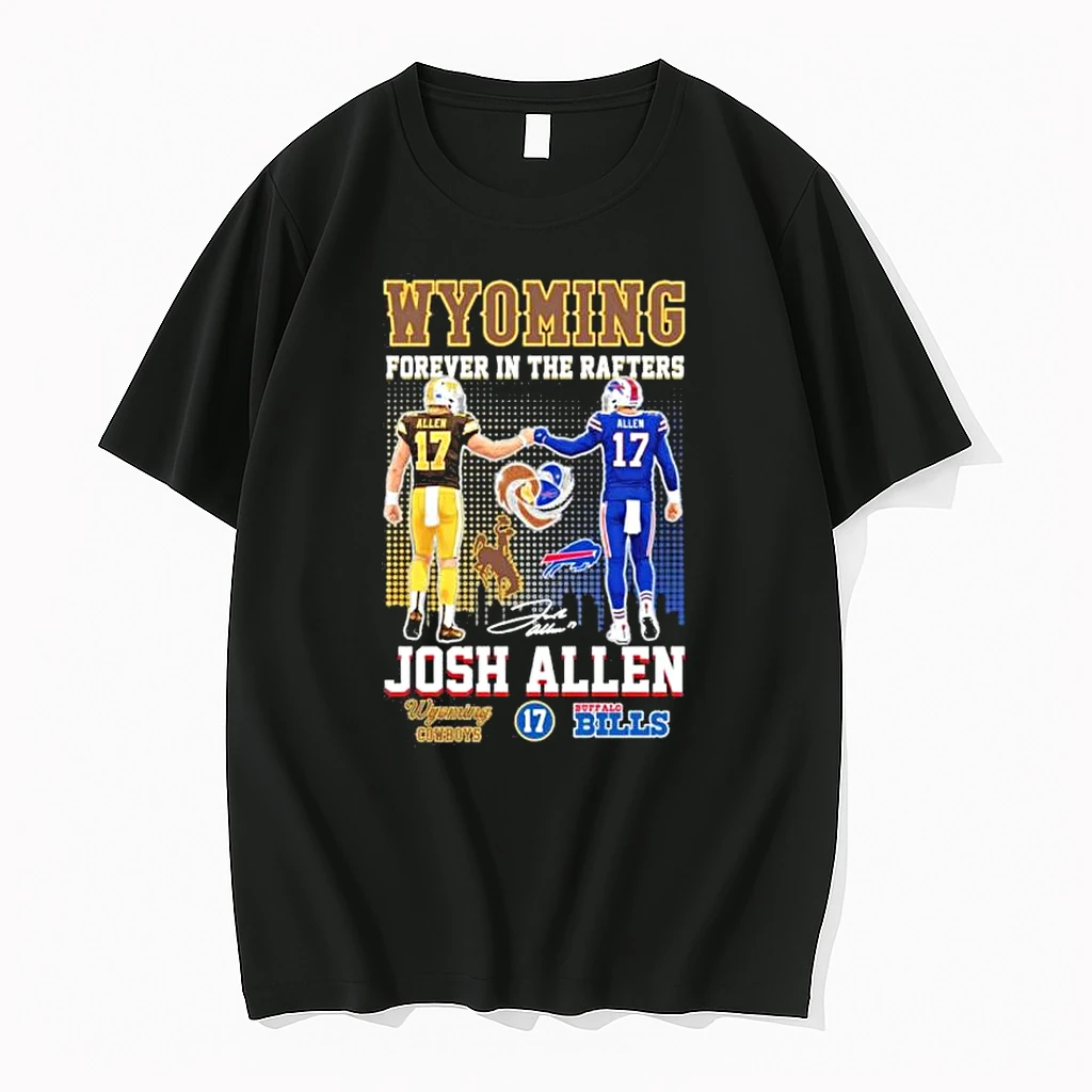 Josh Allen Wyoming Forever In The Rafters Shirts