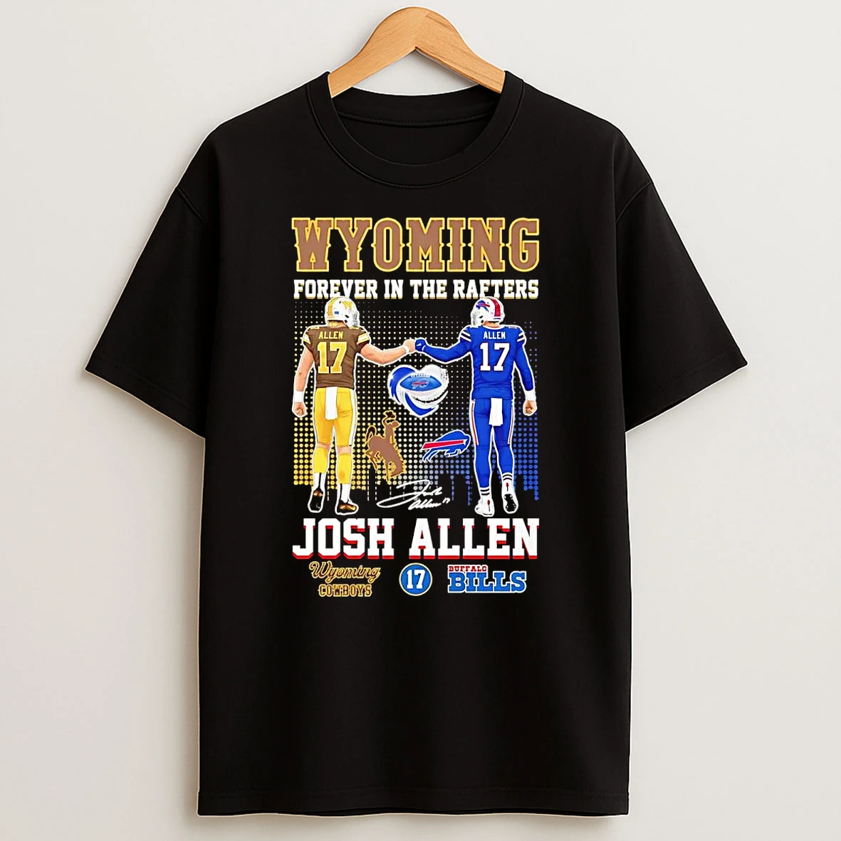 Josh Allen Wyoming Forever In The Rafters Skyline Shirts