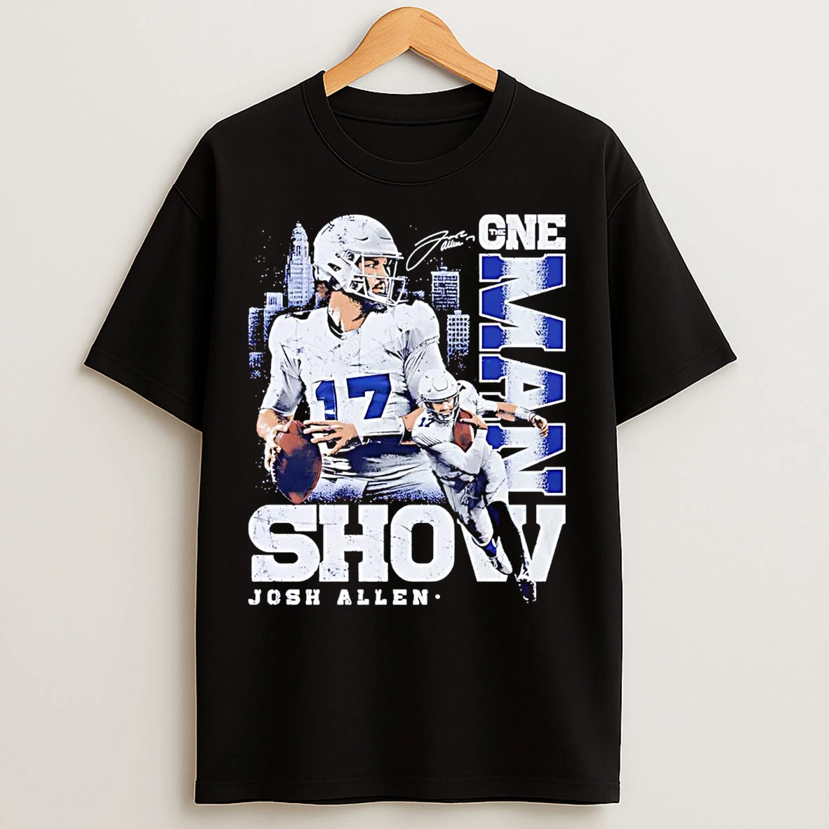 Josh Allen One Man Show Buffalo Bills T Shirts
