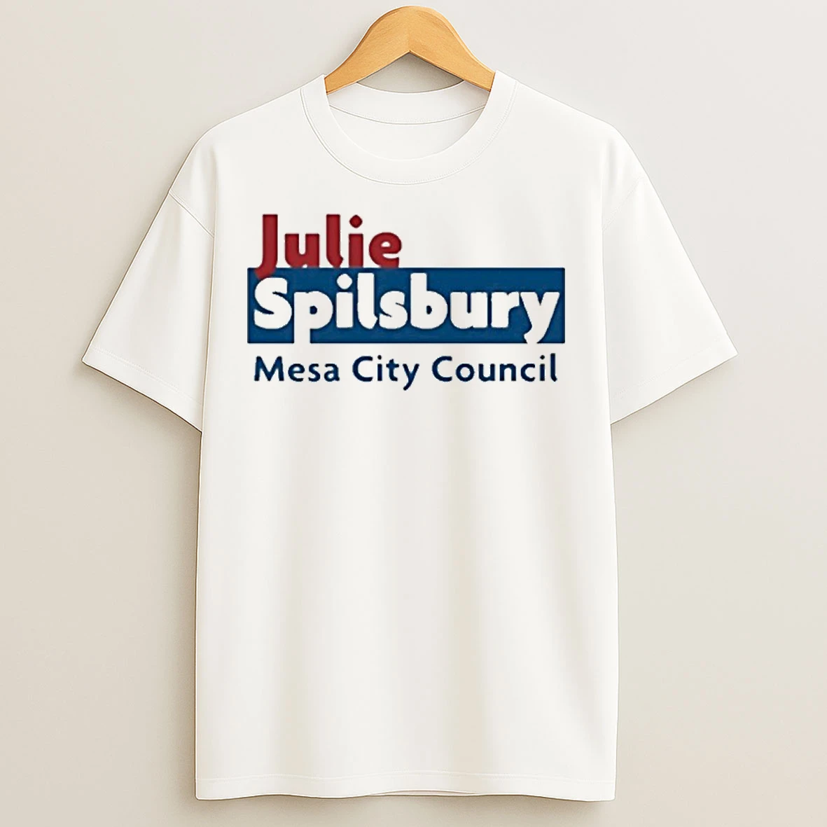 Julie Spilsbury Mesa City Council T Shirts