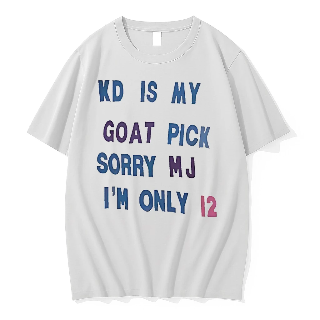 Kd Is My Goat Pick Sorry Mj Im Only 12 Shirts