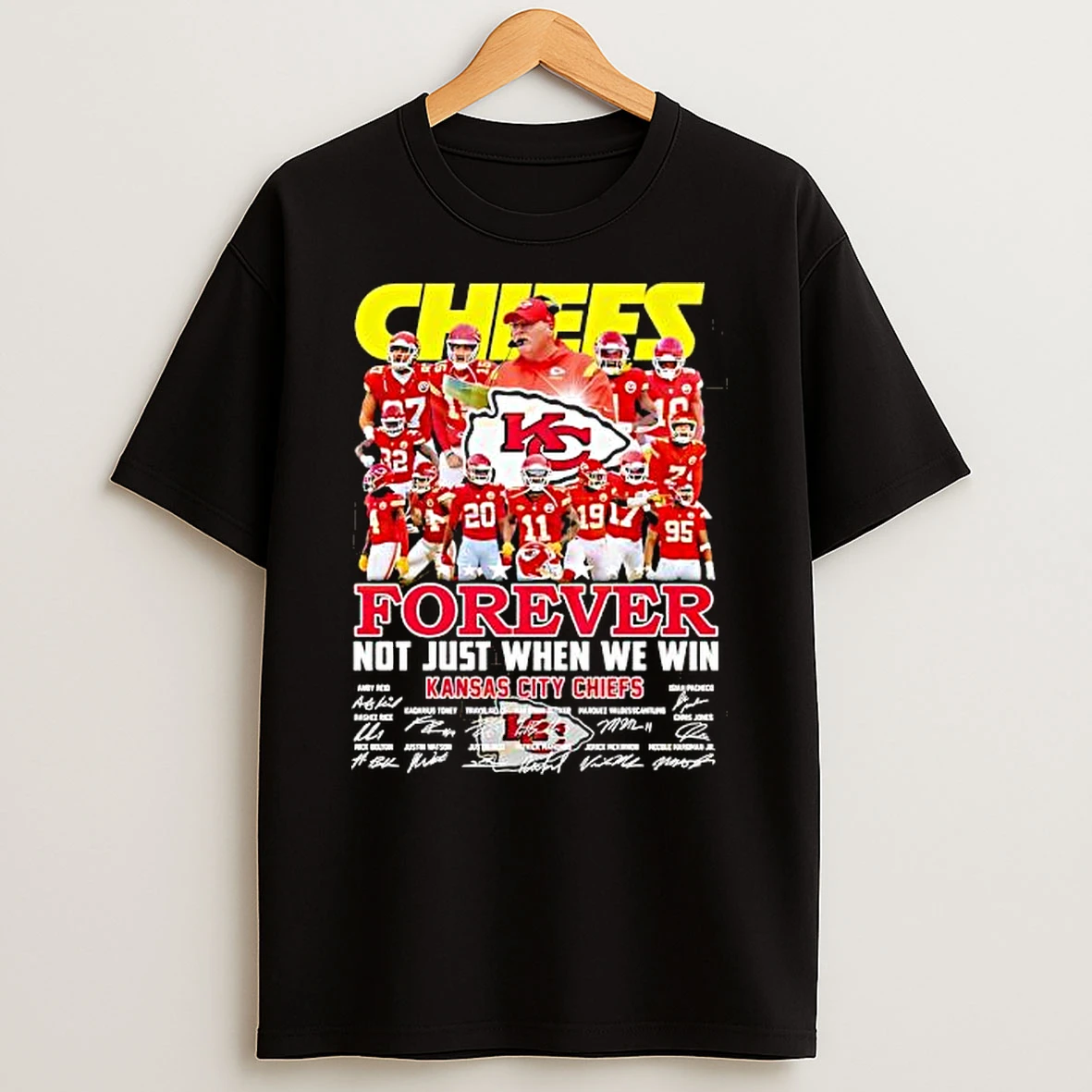 Kansas City Chiefs Forever Not Just When We Win Signatures Shirts