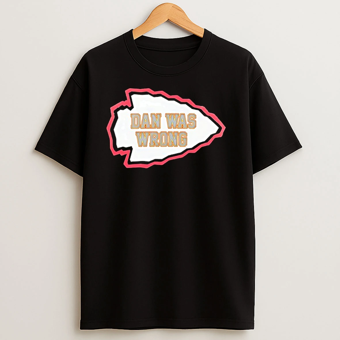 Kansas City Chiefs Dan Was Wrong Arrow T Shirts