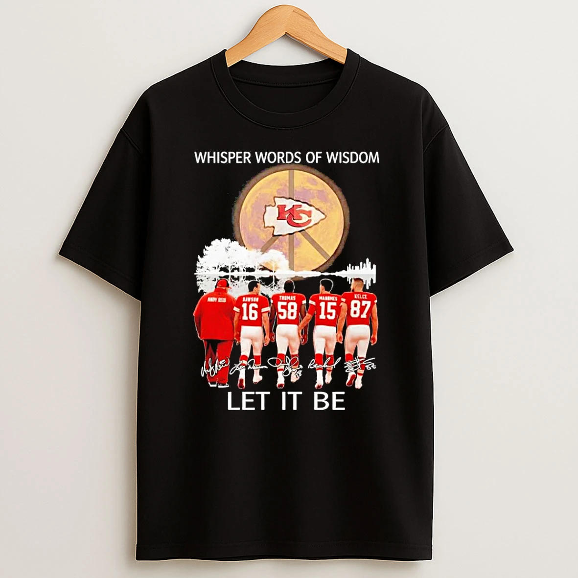 Kansas City Chiefs Whisper Words Of Wisdom Let It Be Signature Shirts