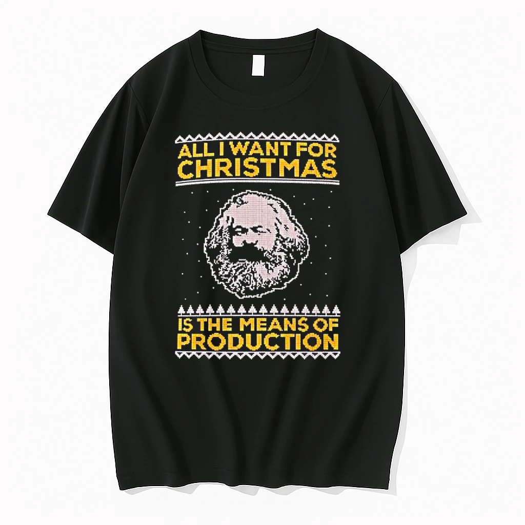 Karl Marx All I Want For Christmas Is The Means Of Production Shirts