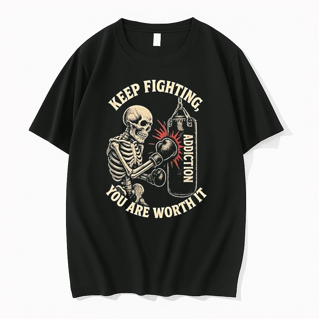 Keep Fighting You Are Worth It Skeleton Boxing Addiction Shirts