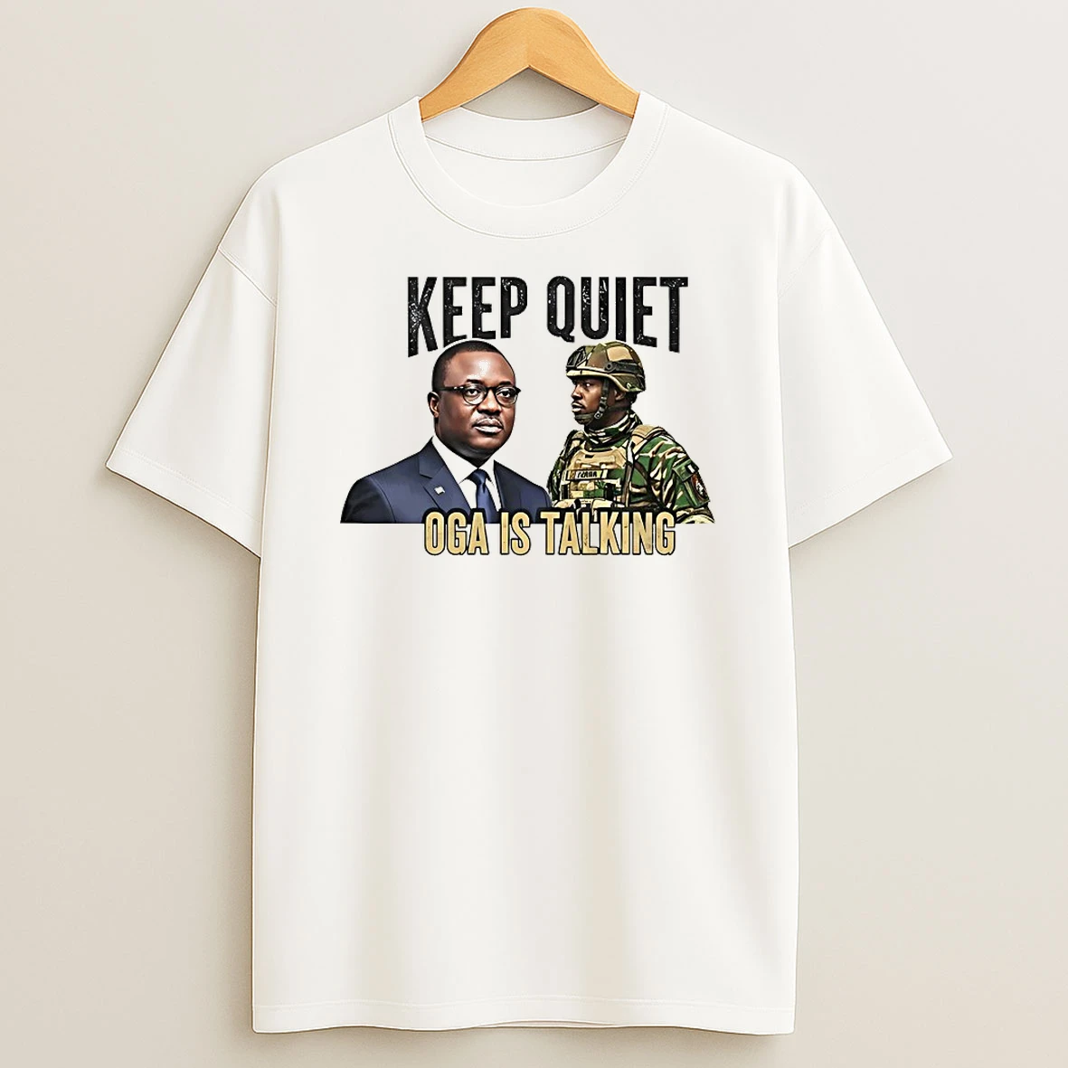 Keep Quiet Oga Is Talking Shirts