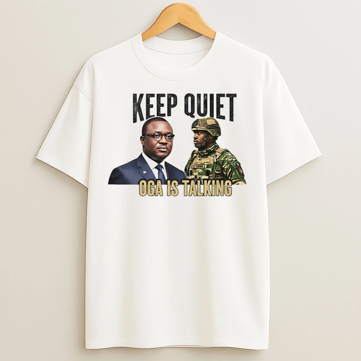Keep Quiet Oga Is Talking T Shirts