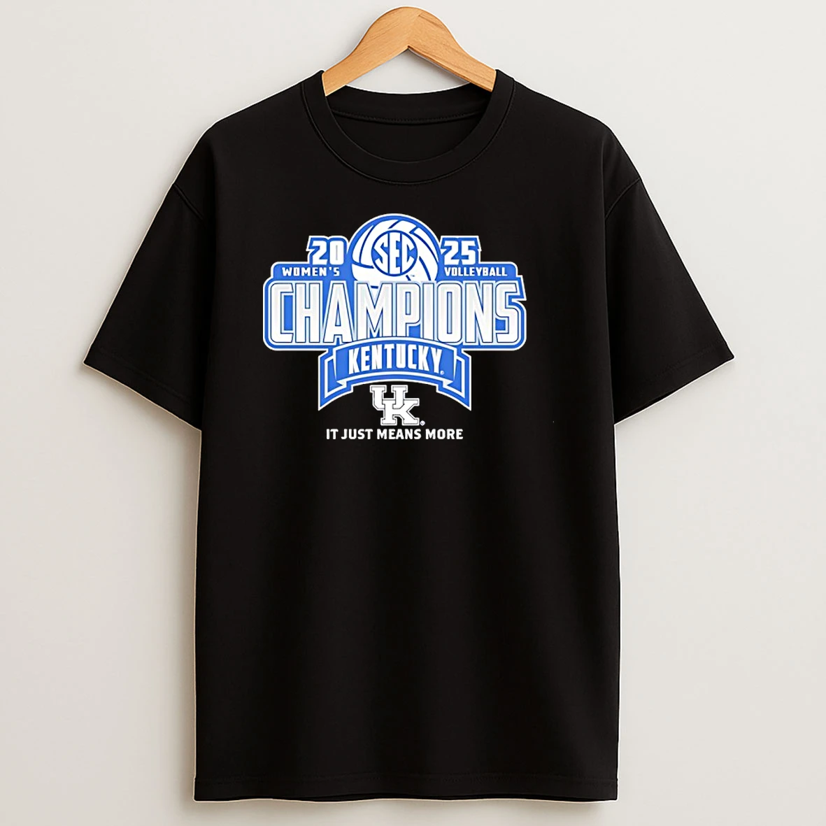 Kentucky Wildcats Sec Womens Volleyball Champions 2025 It Just Means More Shirts