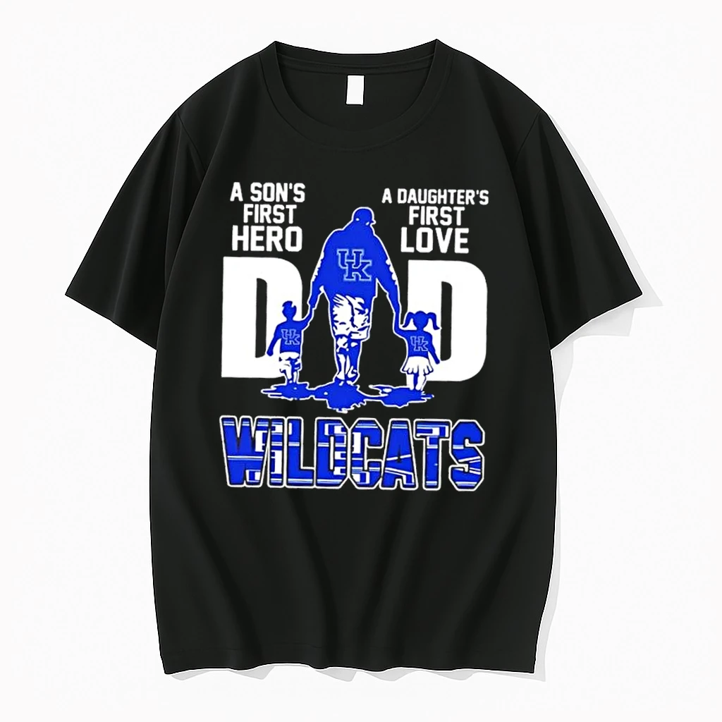 Kentucky Wildcats A Sons First Hero A Daughters First Love Dad Shirts
