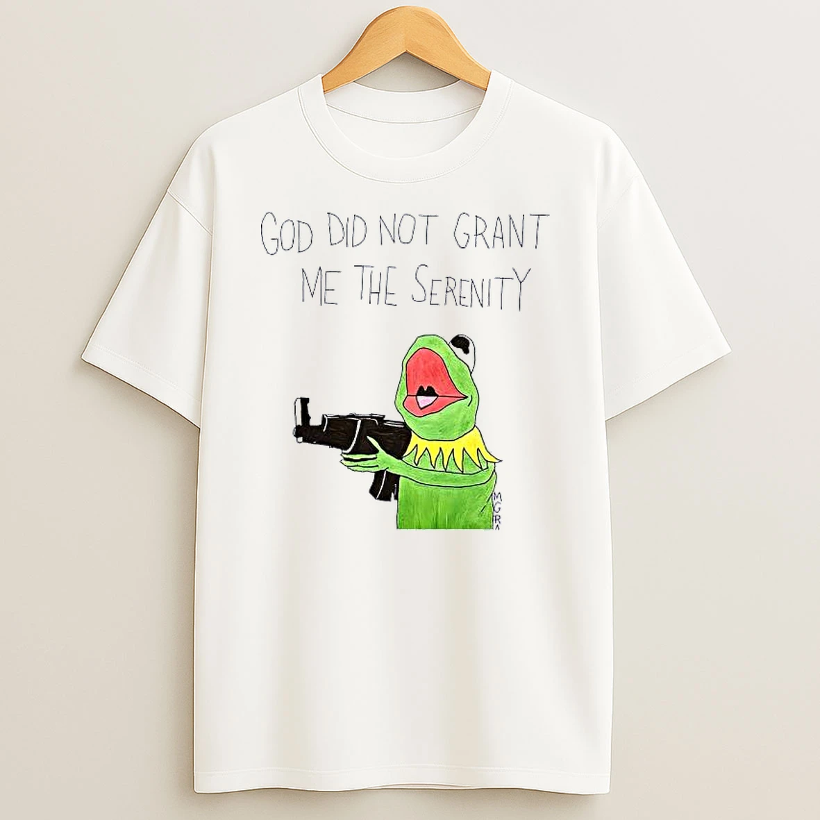 Kermit Frog God Did Not Grant Me The Serenity Shirts