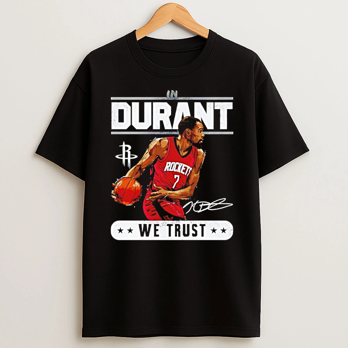 Kevin Durant Houston Rockets Basketball We Trust Signature Shirts