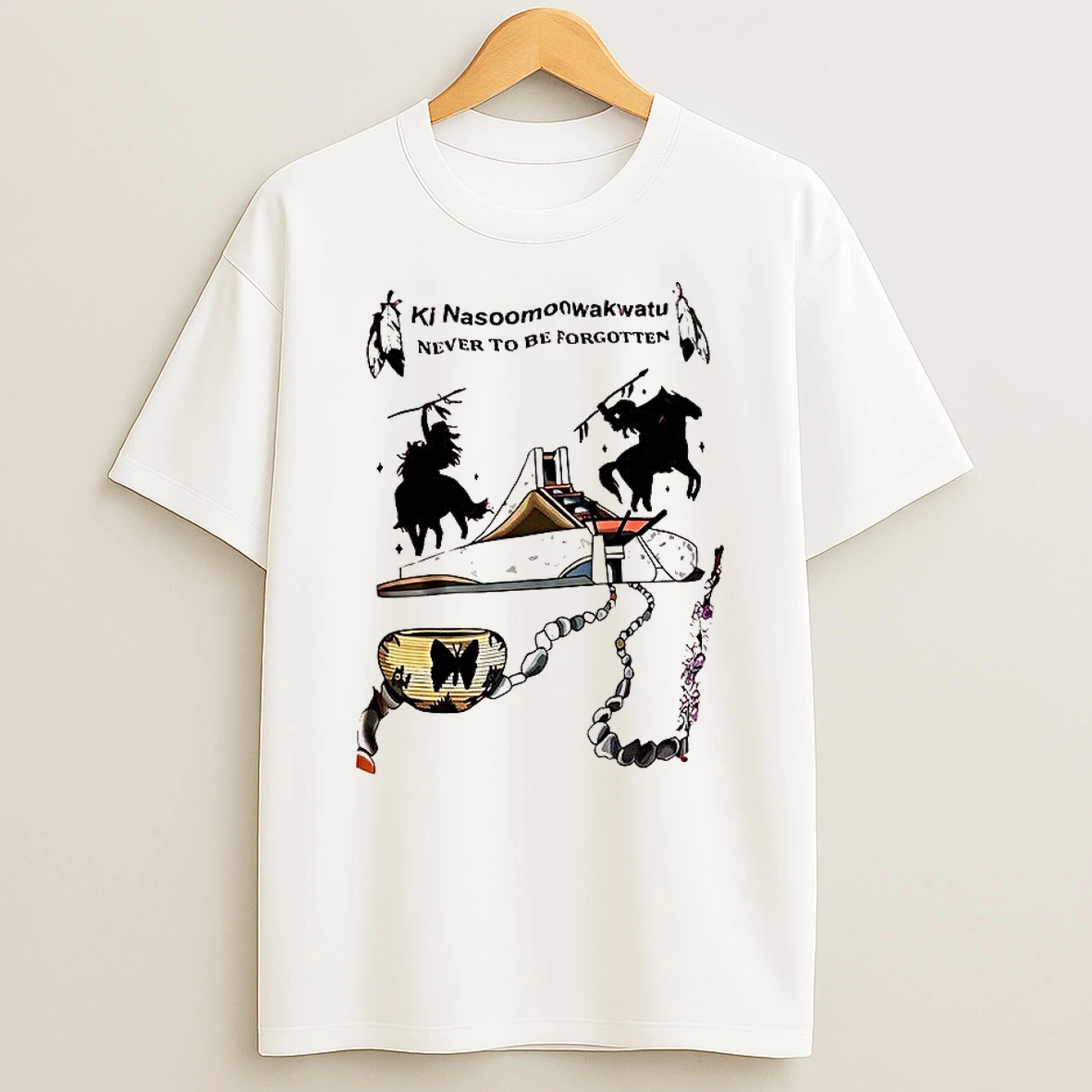 Ki Nasoomoowakwatu Never To Be Forgotten Shirts